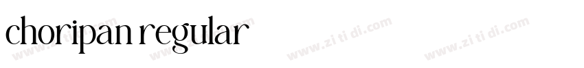 choripan regular字体转换 choripan regular字体转换